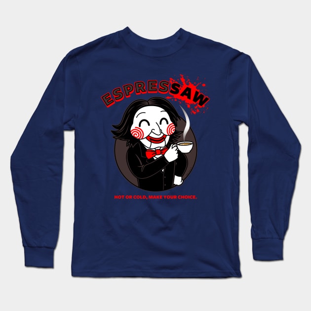 Espressaw Funny Horror Slasher Movie Coffee Long Sleeve T-Shirt by BoggsNicolas